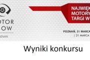 Wyniki konkursu z biletami na Motor Show Poznań